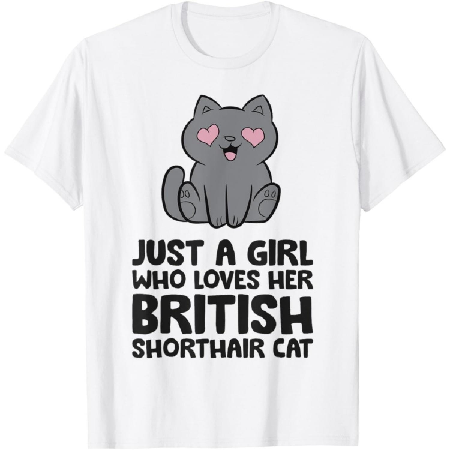 Just A Girl Who Loves Her British Shorthair Cat T-Shirt(1) XXXXXL белый
