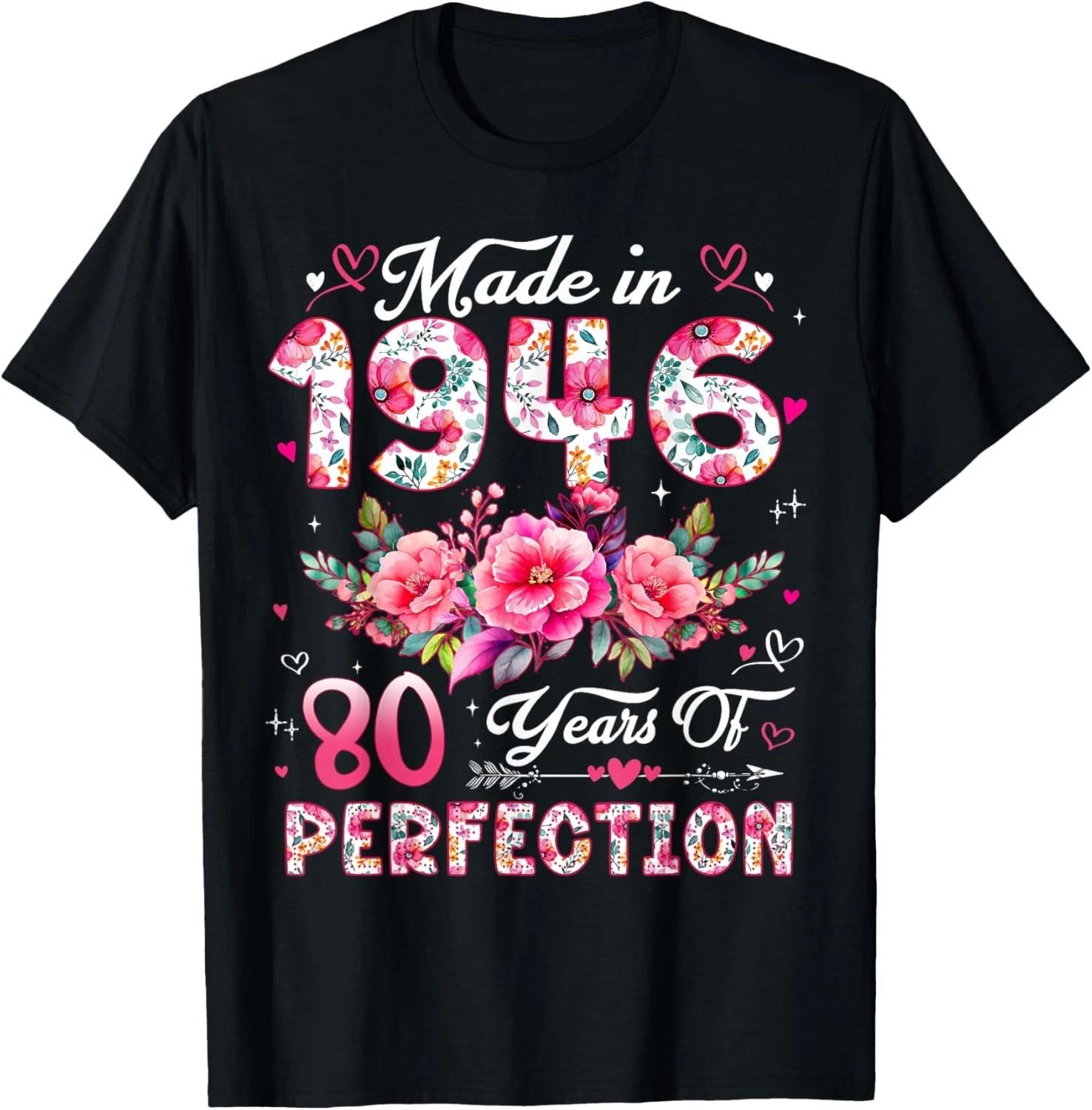 80 Year Old Made in 1946 Floral 80th Birthday Women T-Shirt unisex T-Shirt M