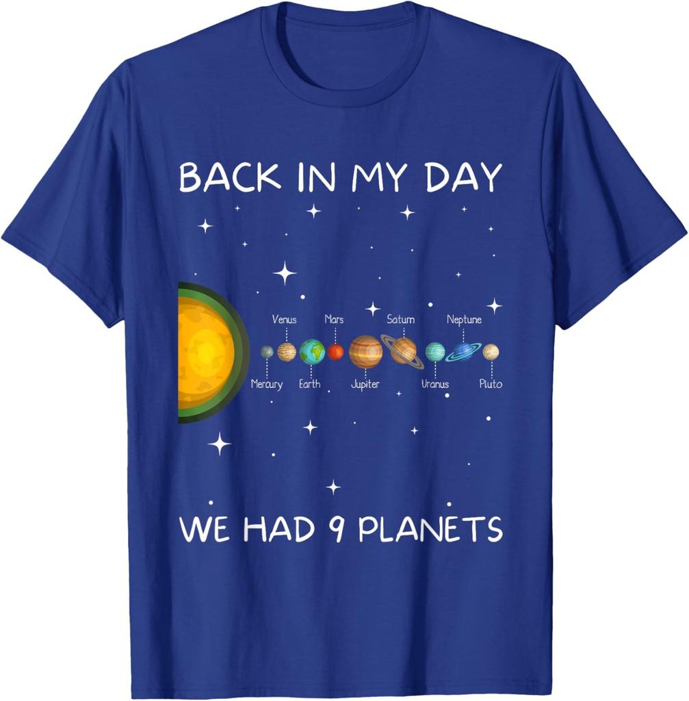 Back In My Day We Had Nine Planets Space Lover Unisex T-Shirt