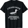 I Stand with Minnesota, Support Local T-Shirt