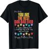 Dear Daddy, You Are The Best Dog Dad Ever Father's Day Dogs Gift Unisex T-Shirt
