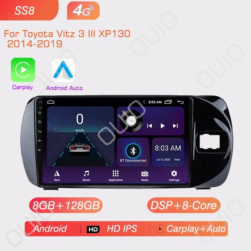 4G Android 13 Radio For Toyota Vitz 3 XP130 2014 2015 2016 2017-2019 Car Stereo Multimedia Player Carplay Auto GPS 2DIN NO DVD