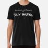 Produced and Directed by Billy Wilder  S To 5XL Made In the AU/USA T-Shirt