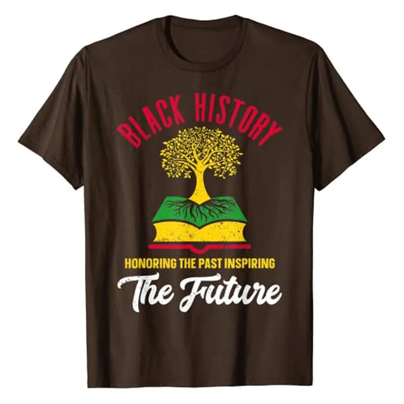 Honoring Past Inspiring Future Unisex Women Black History Month TShirt Funny Schoolwear Tee Tops Short Sleeve Blouses Novelty Gift