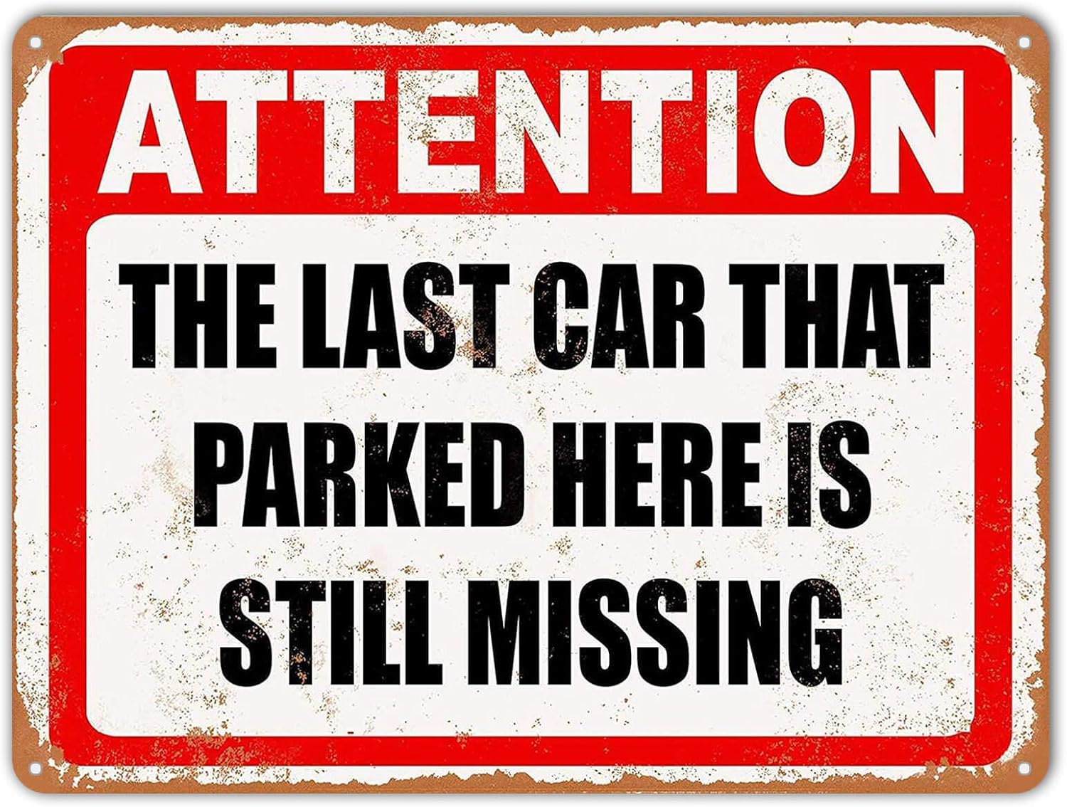 

Sikkim sign retro style THE LAST CAR THAT PARKED HERE IS STILL MISSING retro logo X cm 20x30cm（7.8x11.8inch）