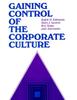 Kniha Gaining Control of the Corporate Culture