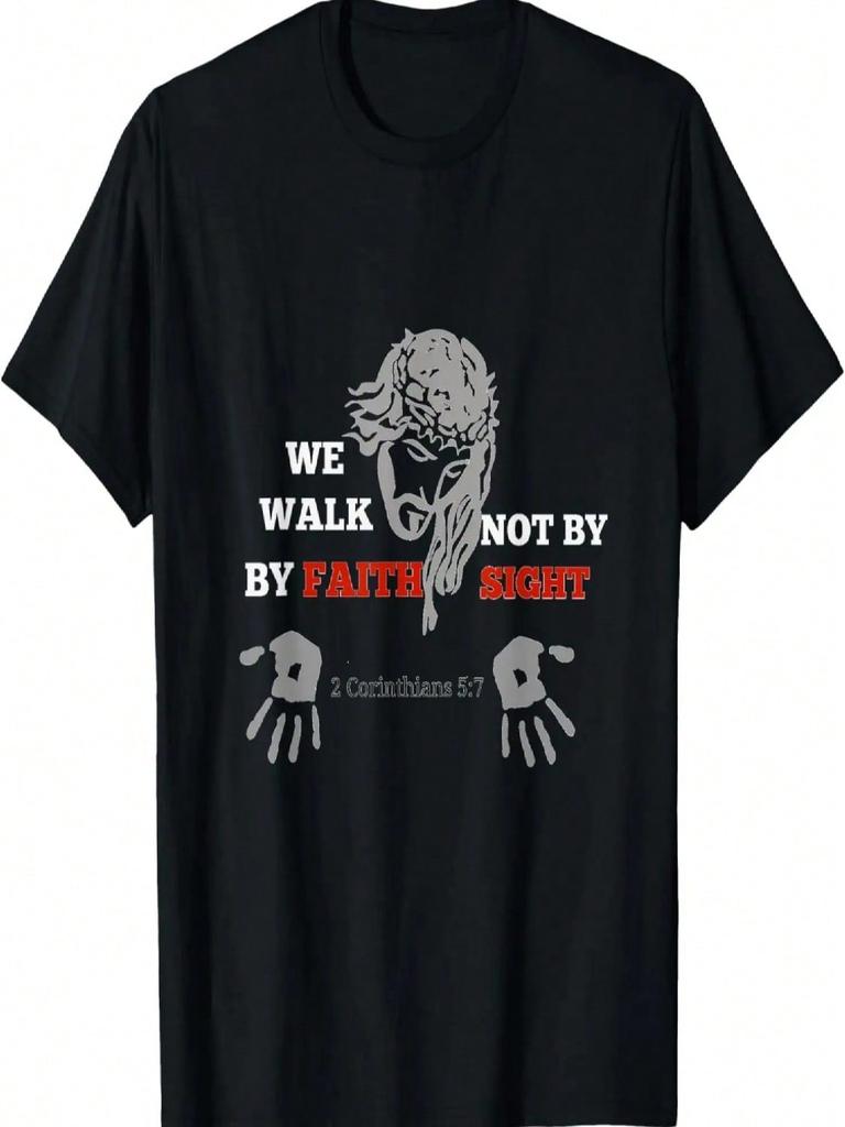 Walk By Faith Not By Sight T-Shirt