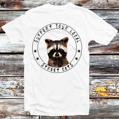 Support Your Local Street Cats Funny Raccoon Possum Lover T Shirt Mens Womens Tees Top B889