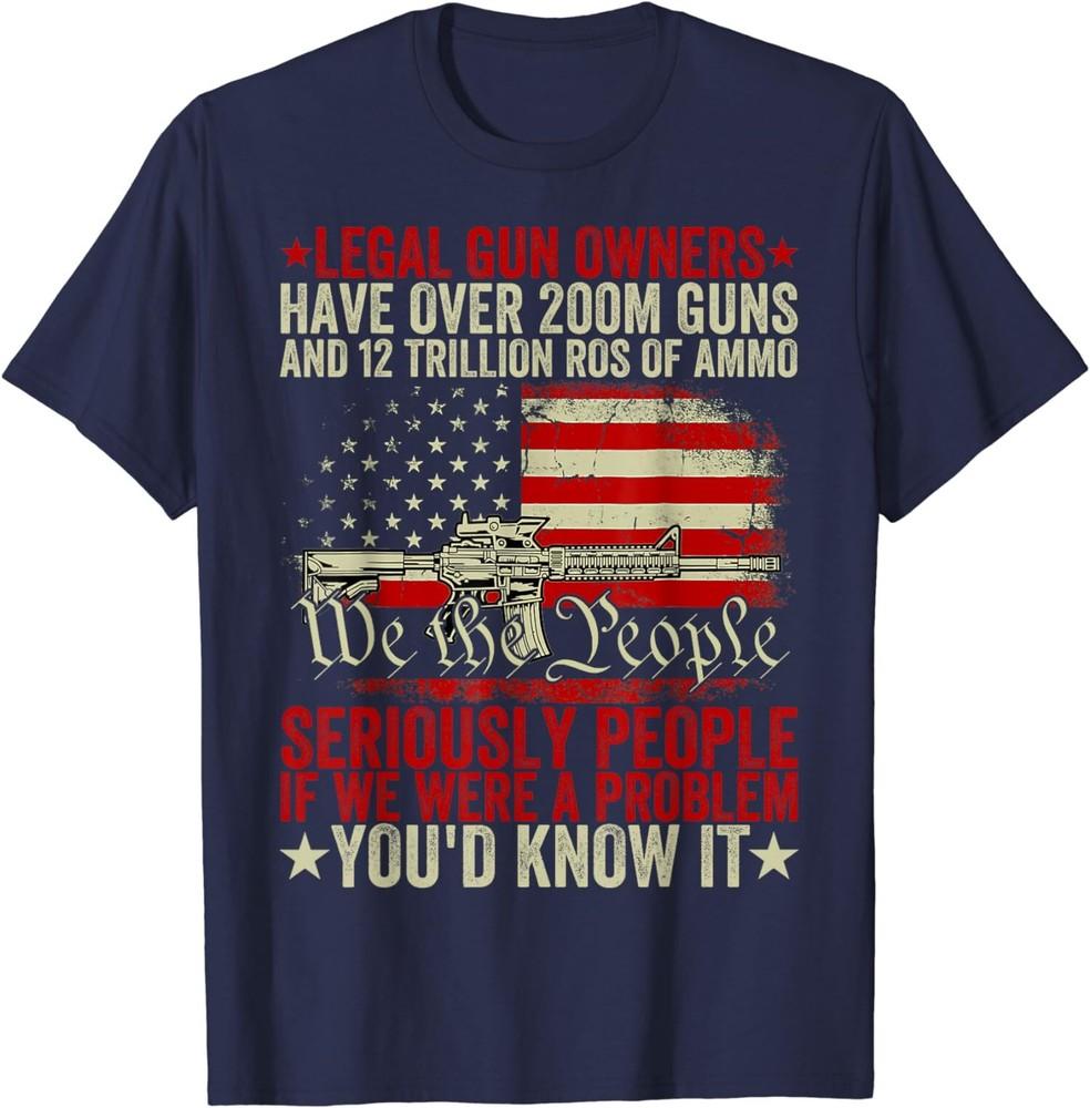 

Legal Gun Owners Have Over 200m Guns And 12 Trillion RDS T-Shirt Unisex T-Shirt XL