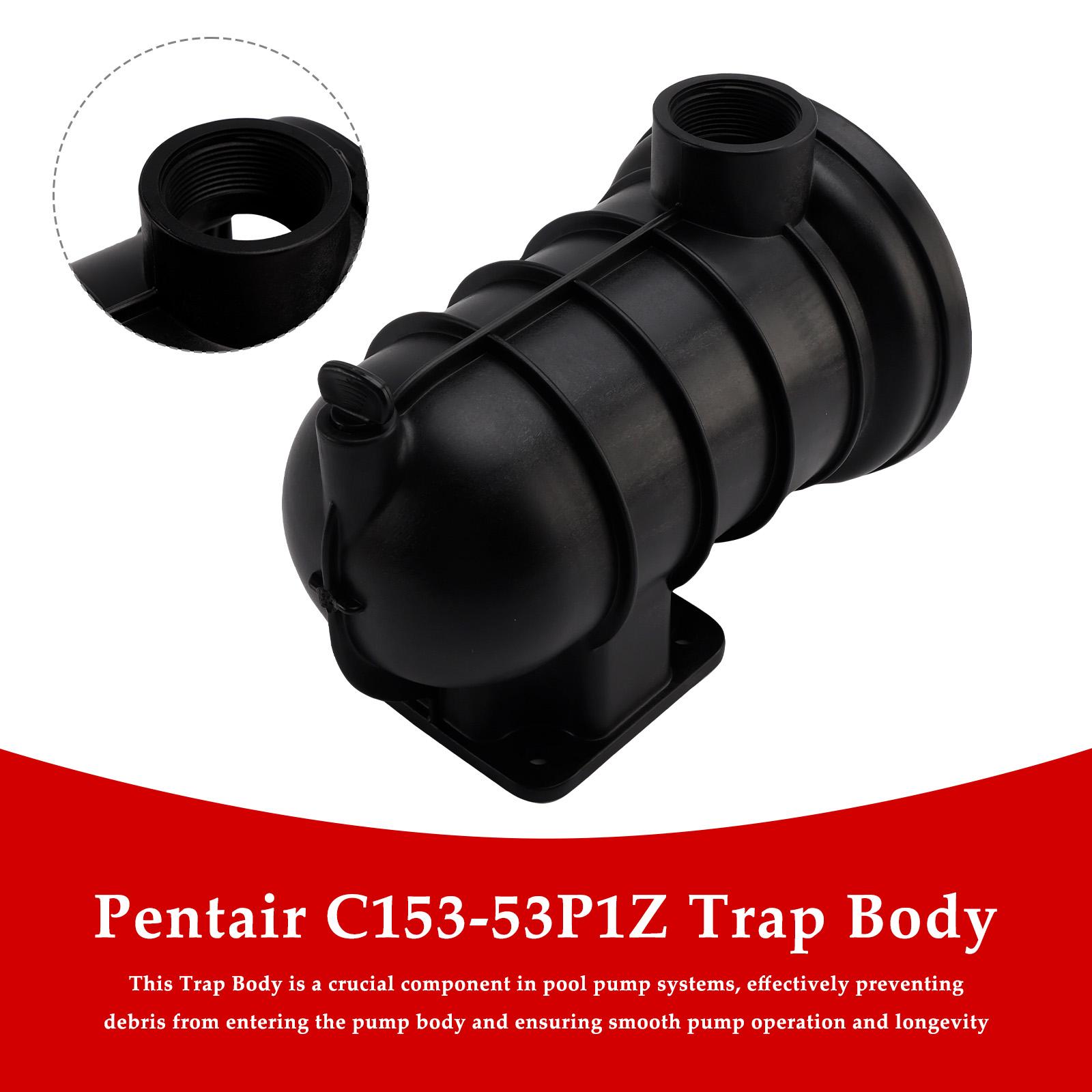 C153-53P1Z Trap Body for Pentair Sta-Rite DuraGlas,PKG 115-5 Trap