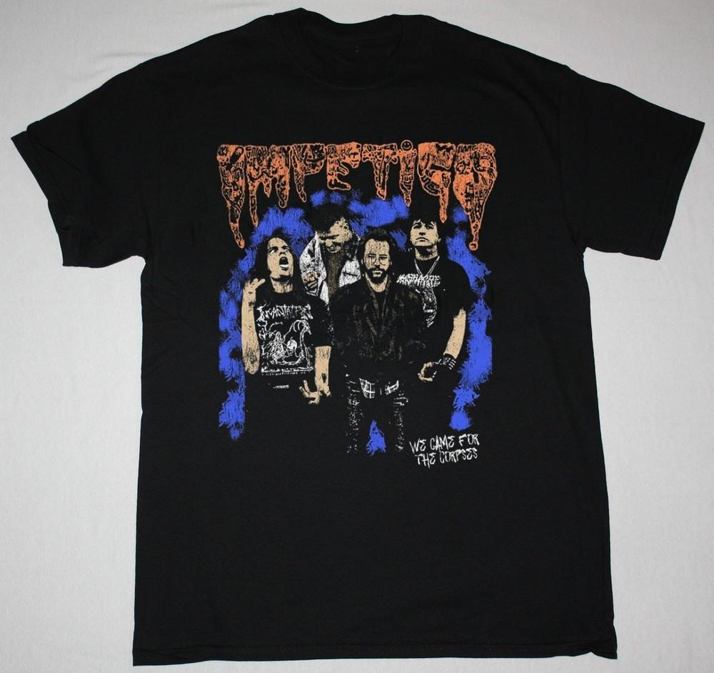 Impetigo Band WE CAME FOR THE CORPSES Shirt Unisex All Size B095 Unisex T-Shirt S