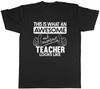 This Is What an Awesome and Amazing Teacher Looks Like Unisexs Unisex TShirt Tee