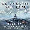Cold Welcome by Elizabeth Moon Paperback Book 9780356506289
