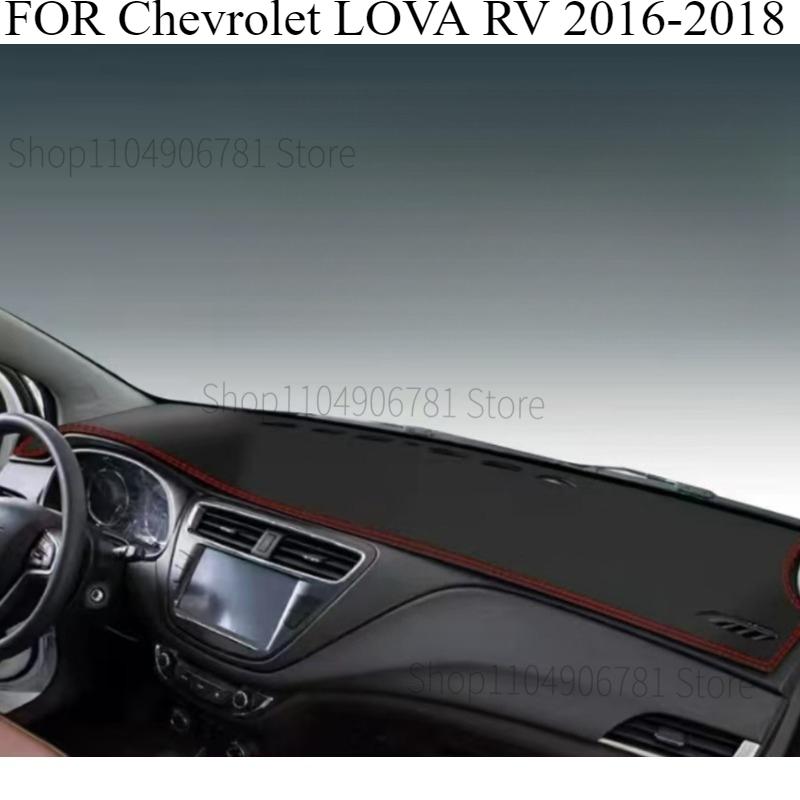 FOR Chevrolet LOVA RV 2016-2018 Car Dash Mat Dashmat Dashboard Mat Cover Sun Shade Dash Board Cover Carpet Accessories