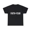 Faith Greater Than Fear Graphic Tee Shirt, S-5XL