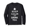 Keep Calm and Drink Tea Long Sleeve T-Shirt