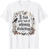 I Find Your Lack of Whimsy Disturbing Mushroom Crow T-Shirt