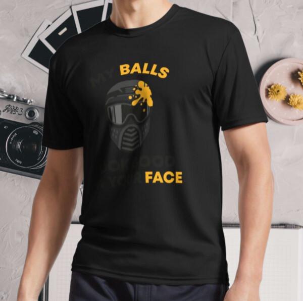 New Shirt My Balls Look Good On Your Face Active Logo T-Shirt Funny Size S - 5XL 3XL