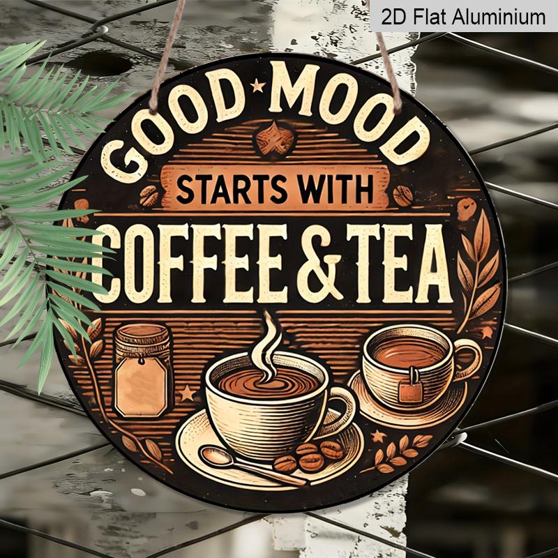 2D Flat, 1 pc Vintage Coffee & Tea Aluminum Sign - Good Mood Decorative Round Metal Plaque, Ideal for Coffee Enthusiasts, Retro Home & Outdoor Decor