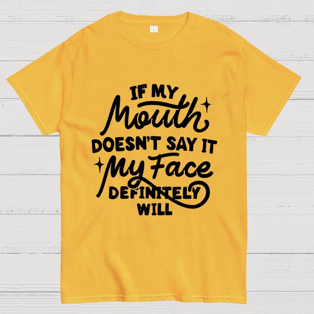 If My Mouth Doesn't Say It Cotton Summer Casual Cool Loose T-Shirt