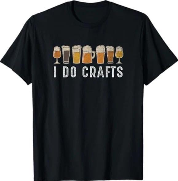 Craft Beer Vintage I Do Crafts Home Brew Art T-Shirt S