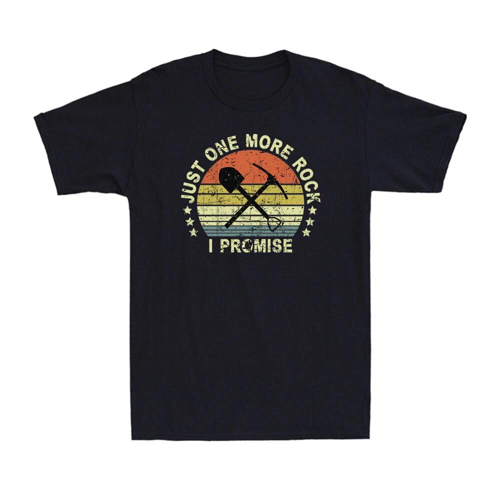 Just One More Rock I Promise Funny Geology Lovers Geologist Retro Men s T-Shirt M