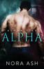 Kniha Alpha 1 Alpha Ties by Nora Ash - Paperback