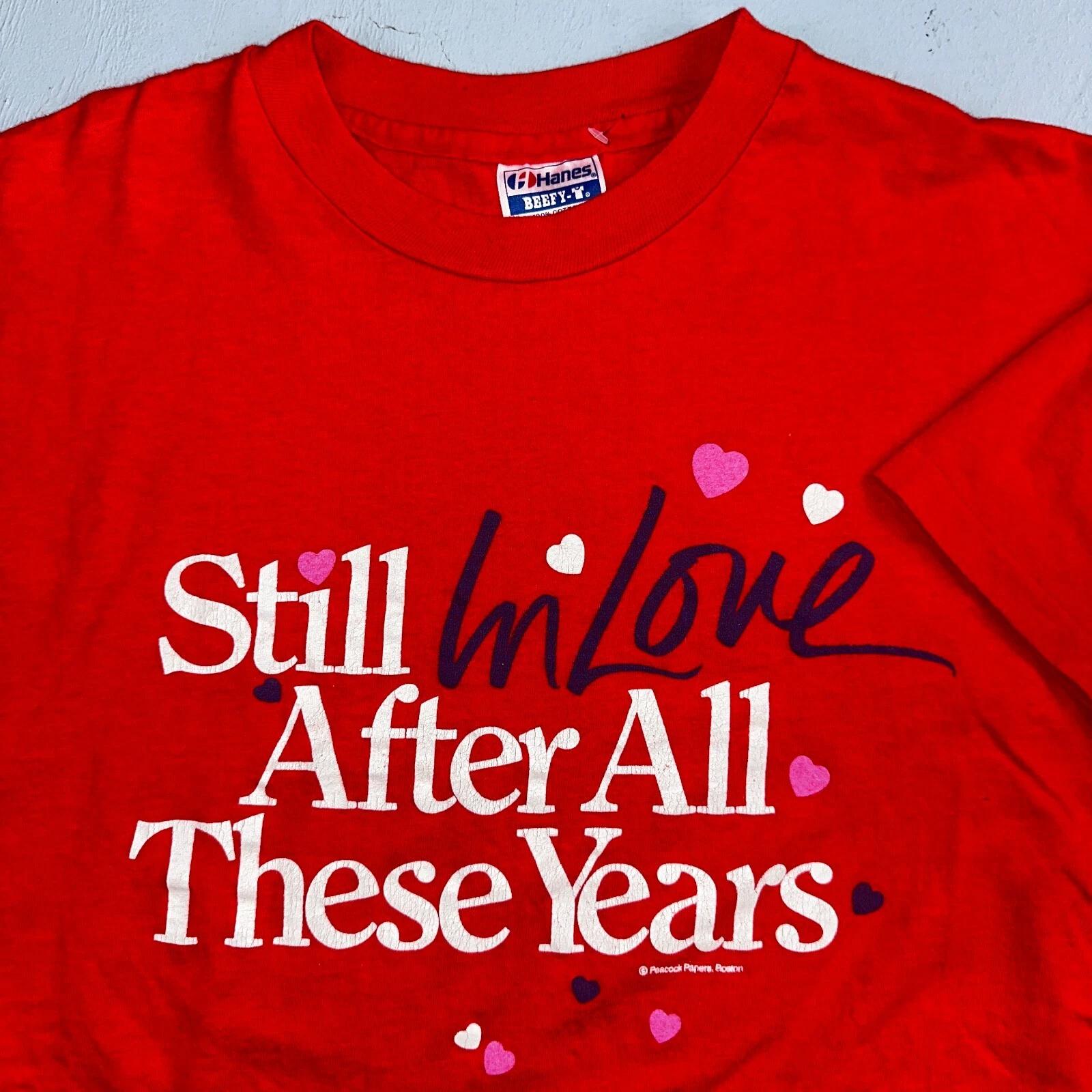 Still In Love After All These Years 80s VTG T Shirt Single Stitch Quote Text XL L
