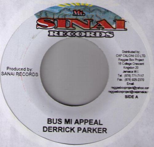 7inch Record DERRICK PARKER / DERRICK PARKER & B - Bus Mi Appeal / How Do You Feel NONE Mt. Sinai Recor Jamaica Reggae, Ska & Dub Used