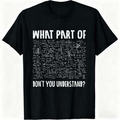 Mathematics Math University Teacher Ironic Joke T-Shirt