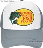 Custom Bass Fishing Unisexs Trucker Hat Mesh Cap Women Want Me Fish Fear Me Baseball Cap FisherUnisex Fish Gift for Hunting  Fishing
