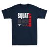 Powerliftingsquatbenchdeadliftweightlifting Funny Gym Saying Unisexs Tshirt