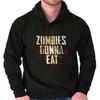 Grunge Apocalypse Zombies Gonna Eat HumorHoodie Hooded Sweatshirt Men Women