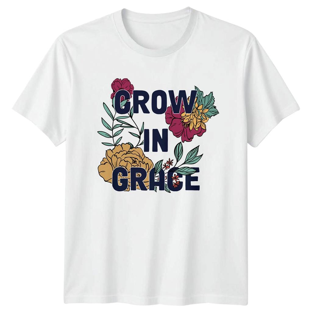 Grow In Grace Unisexs TShirt Floral Inspirational Birthday Gift For Her