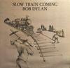 LP Record BOB DYLAN - Slow Train Coming FC36120 COLUMBIA 1979 Canada Rock Used