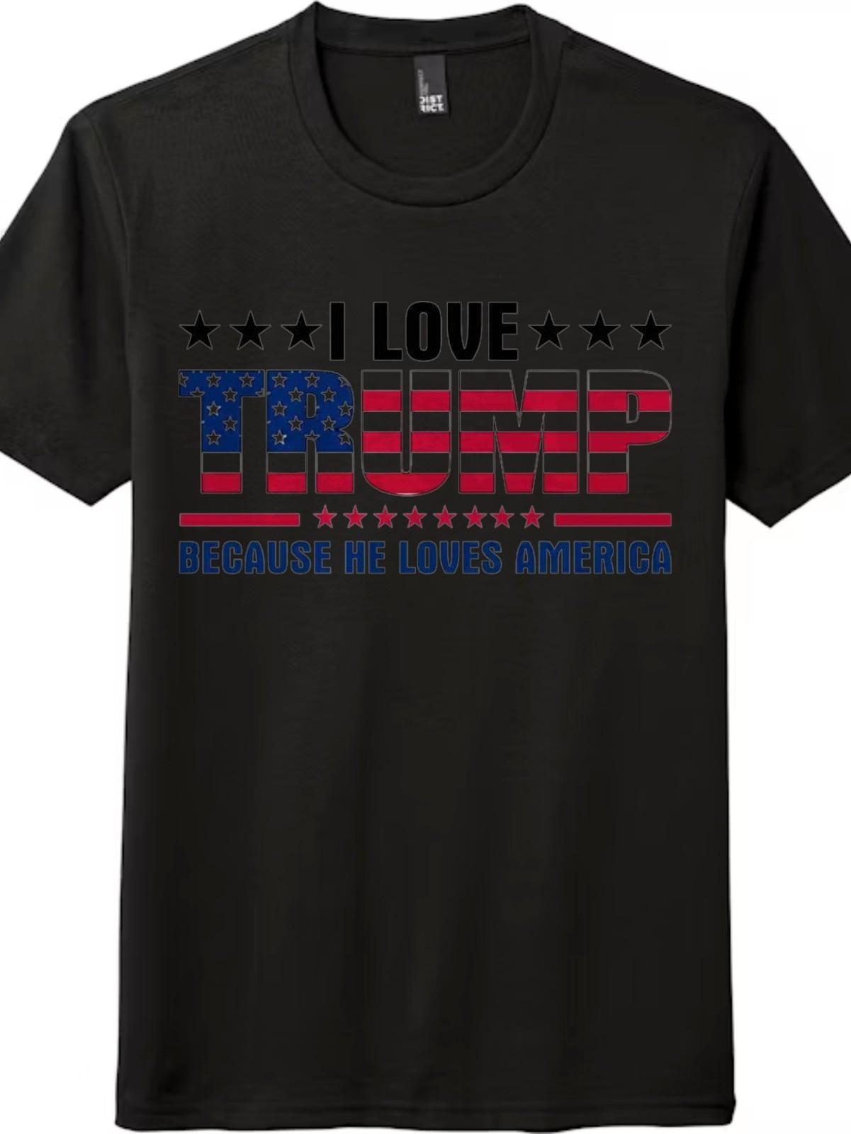 I Love Trump Because He Loves America T-Shirt Mens Womens Tees Top | Patriotic USA Flag Republican M
