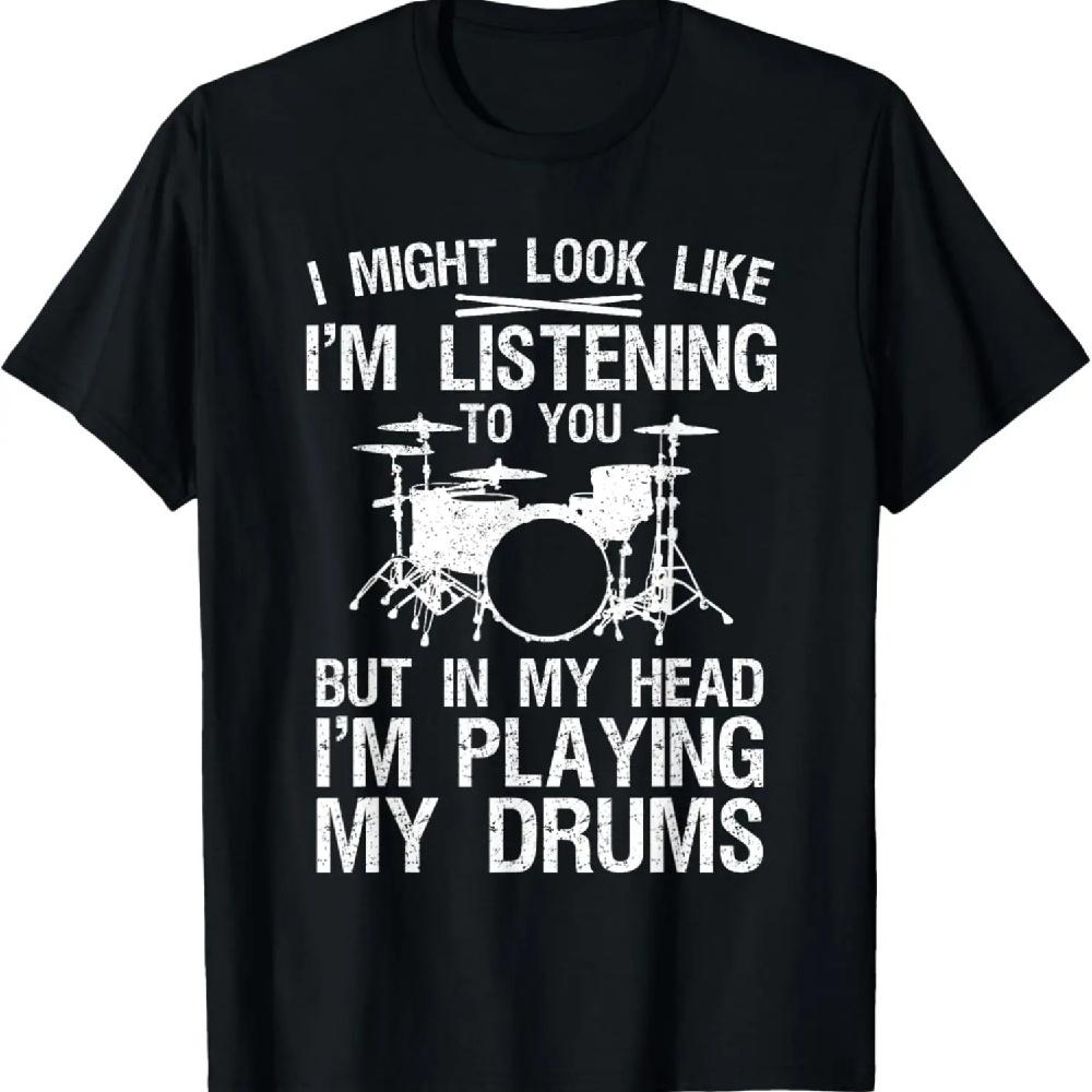

Funny Drummer Design For Men Women Drumline Drumming Drummer T-Shirt XXXXXL