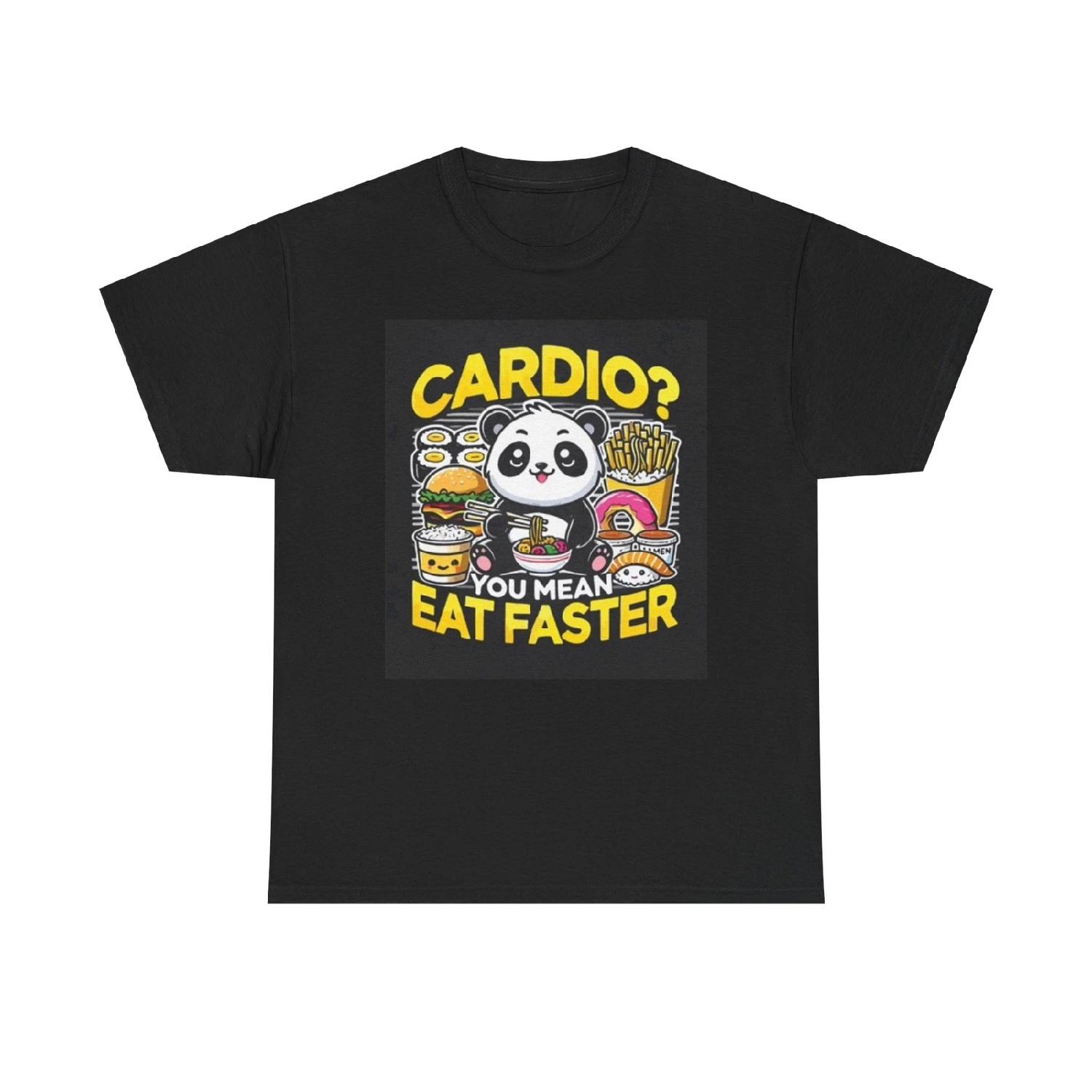 Cardio You Mean Eat Faster Funny Graphic T Shirt Unisex Heavy Cotton Tee S