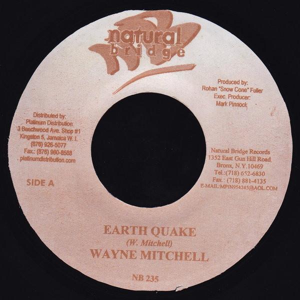 

7inch Record WAYNE MITCHELL - Earth Quake NB235 Natural Bridge 2001 Jamaica Reggae, Ska & Dub Used