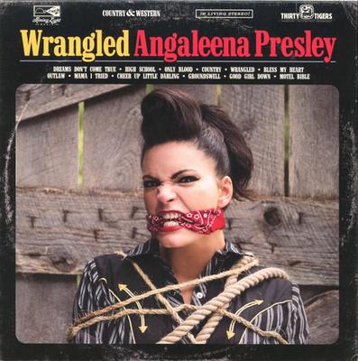 CD ANGALEENA PRESLEY - Wrangled ML001 Thirty Tigers,  2017 UK Country Used