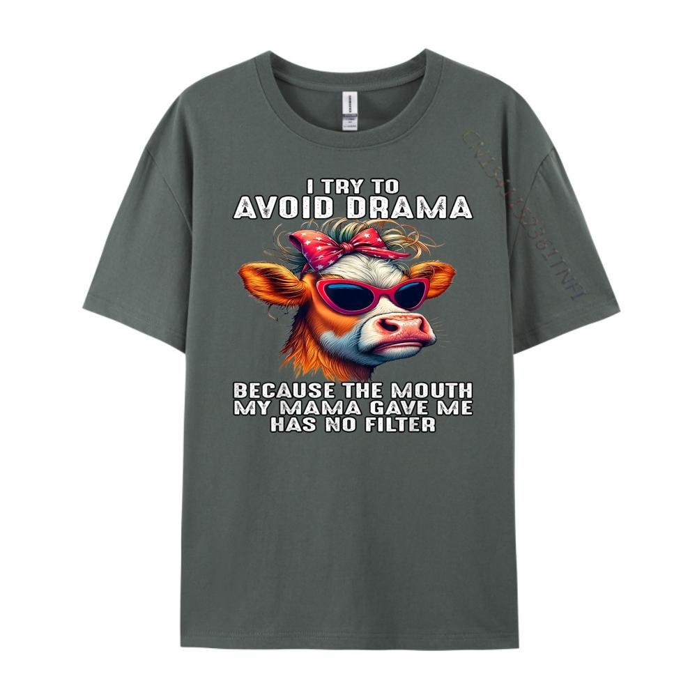 Cow I Try To Avoid Drama Because The Mouth My Mama Gave Me Mens Clothing Short Sleeve T-Shirt Men T Shirts Loose