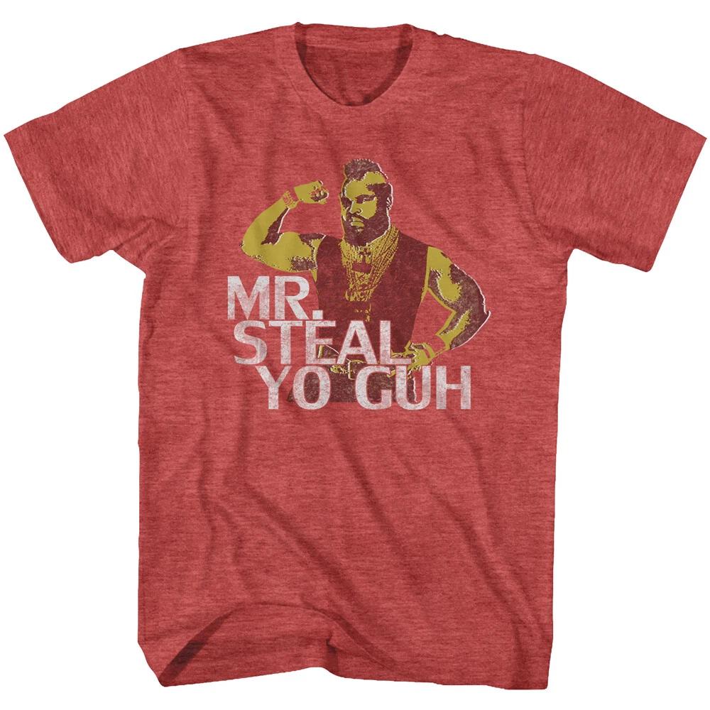 Mr T Mr Steal Yo Guh Men s T Shirt The A Team B.A. Baracus 4XL