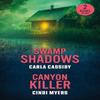 Swamp Shadows Canyon Killer by Cindi Myers Paperback Book 9780263397109