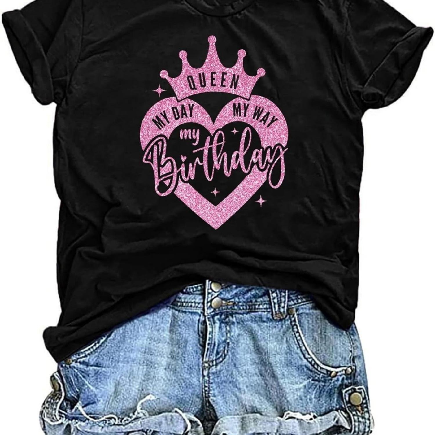 Футболки на День Рождения для Женщин Блестящие Мой День Мой Путь Моя День Рождения Футболка Смешные Праздничные Графические Футболки Топы S