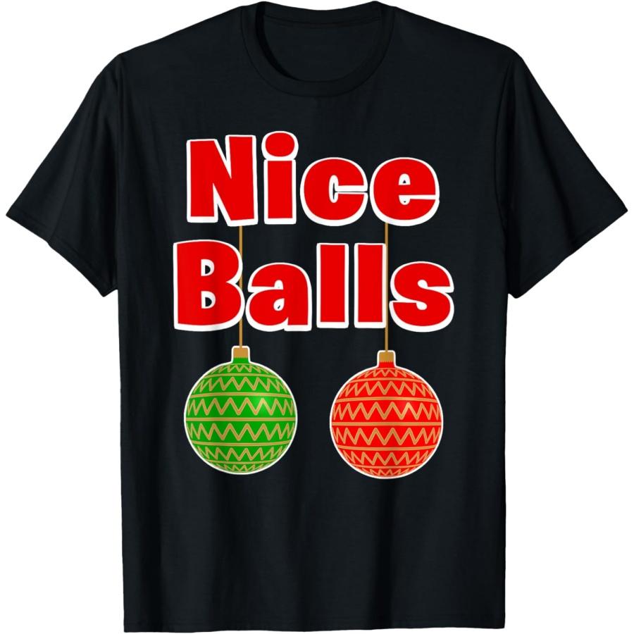 Funny Christmas Nice Balls Sexy Adult Costume Theme T-Shirt S