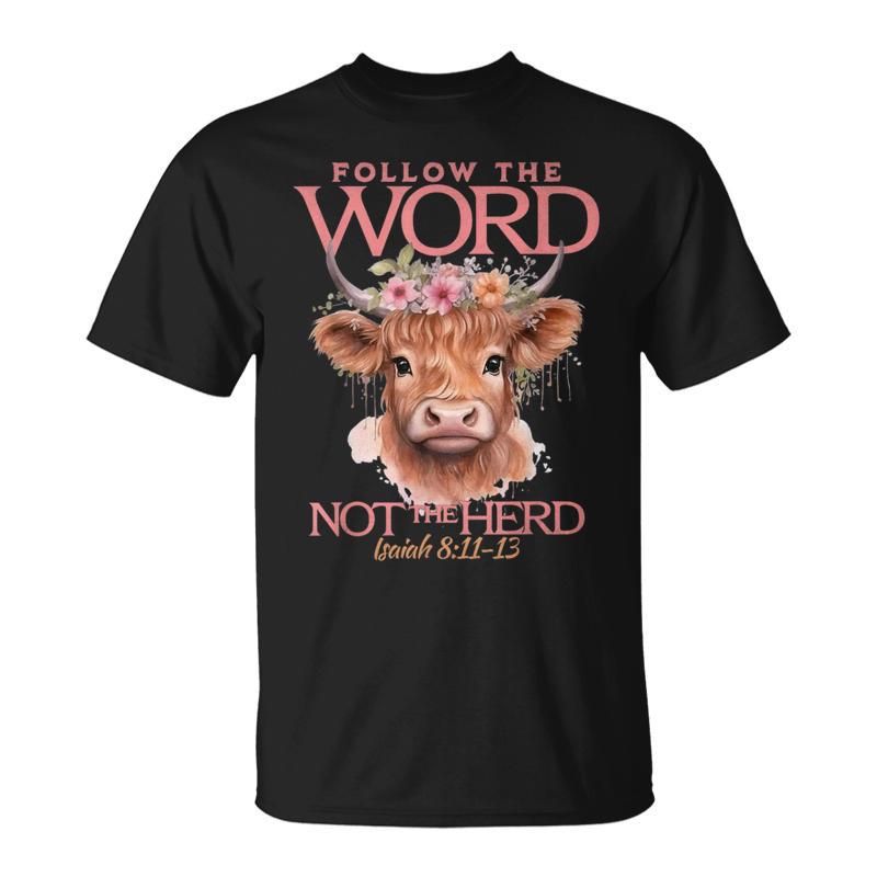 Follow The Word Not The Herd Christian Western Highland Cow T-Shirt