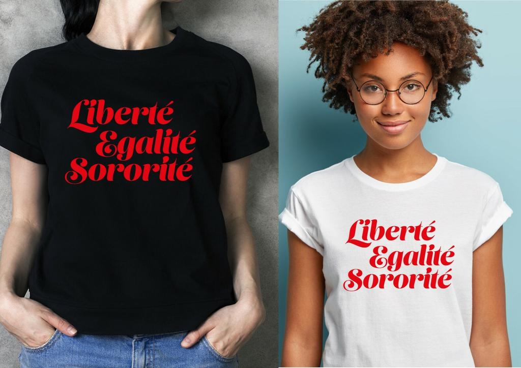 Liberté Egalité Sororité T-Shirt French Feminist Slogan Tee Girl Power