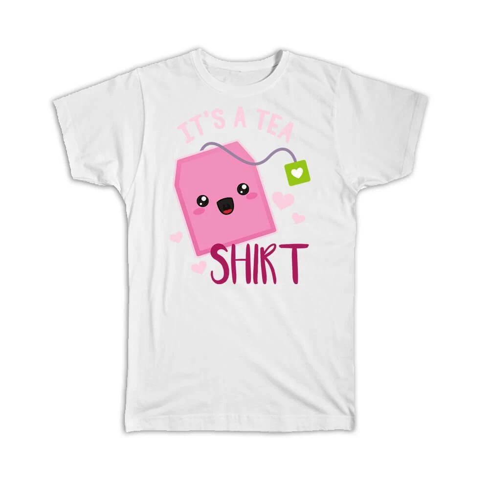 

Gift T-Shirt : Print For Tea Lover Drinker Cute Funny Art Best Friend Friendship 4XL