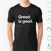 A Ganância é Boa  Design de Citação de Wall Street Branco Camiseta Homens Mulheres Crianças 6xl Citação da Cultura Pop Filmes dos Anos 1980 Wall Street
