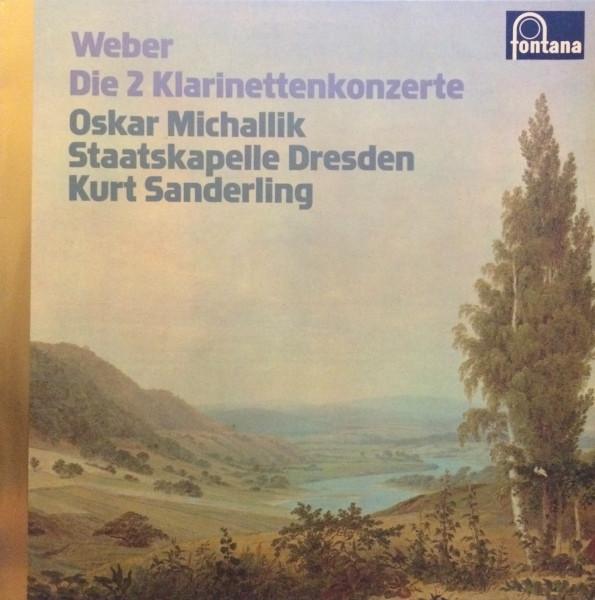 

LP Record CARL MARIA VON WEBER , OSKAR MICHAL - Die 2 Klarinettenkonzerte 6530057 Fontana Netherland Classical Used
